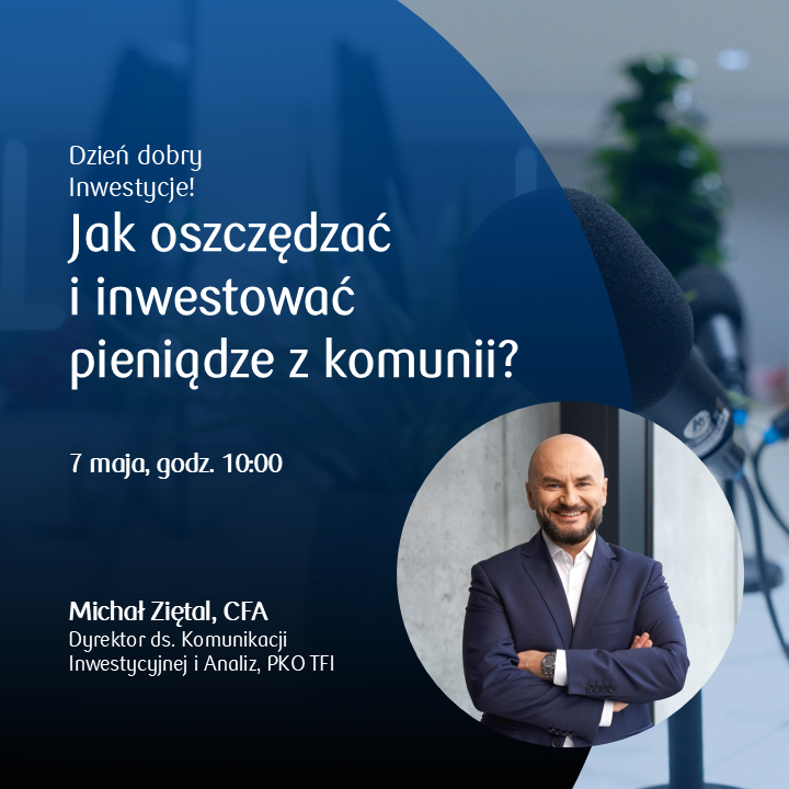 Webinar Dzień Dobry Inwestycje_Michał Ziętal