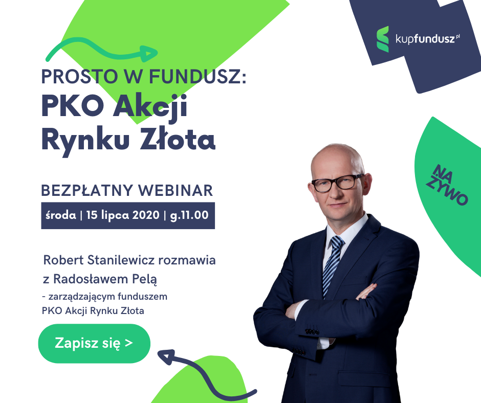 Webinar_prosto w fundusz_PKO Akcji Rynku Złota