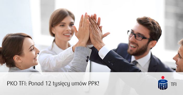 PKO TFI Ponad 12 tysięcy umów PPK