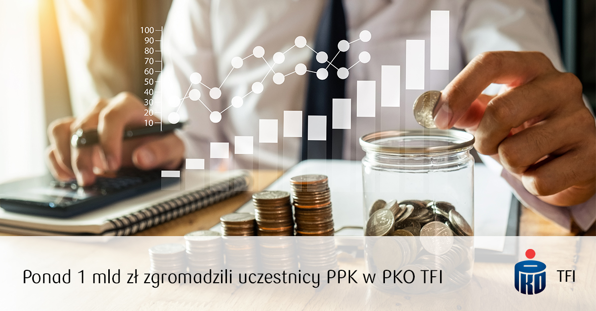 1 mld zł w PPK w PKO TFI